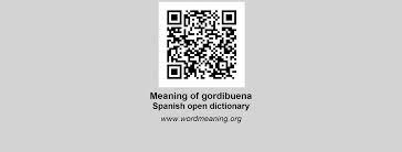 Gordibuena meaning