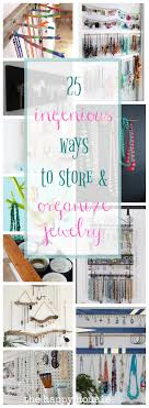 The first is for jewelry that is mildly tarnished — you'll find the method below. 25 Ingenious Jewelry Organization Ideas The Happy Housie