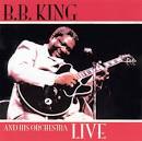 B.B. King and His Orchestra Live