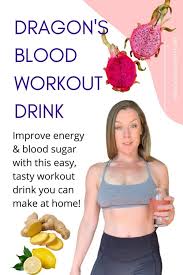 dragon s blood workout drink janet doyle