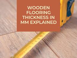 wooden flooring thickness in mm