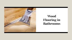 how to fit wood flooring in bathrooms