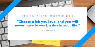 Maybe you would like to learn more about one of these? 21 Inspirational Career Quotes For Professionals Work It Daily