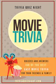 Here are the best ways to find a movie. 100 Easy Movie Trivia Quiz Questions And Answers Trivia Quiz Night In 2021 Movie Trivia Questions Trivia Quiz Questions Fun Trivia Questions