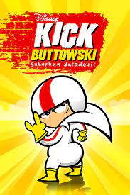 Kick Buttowski: Suburban Daredevil (TV Series 2010–2012) - IMDb