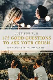 questions to ask your crush flirty