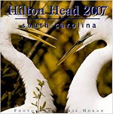 Hilton Head South Carolina 2007 Wall Calendar Eric Horan
