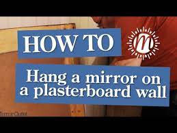 Hanging A Mirror On A Plasterboard Wall