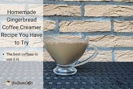 homemade gingerbread coffee creamer