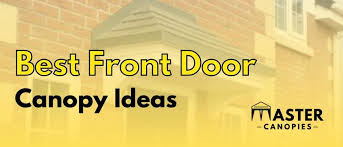 Best Front Door Canopy Ideas Master