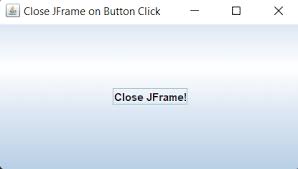 close jframe on on in java