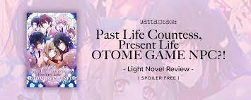 Past Life Countess, Present Life Otome Game NPC?! Review (Spoiler-Free) |  Yatta-Tachi