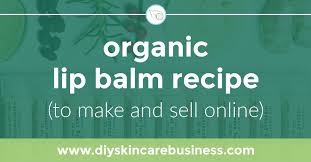 organic lip balm recipe to make and