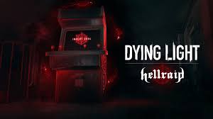 No one knows where the strange arcade machine came from. Here S When You Ll Finally Be Able To Play Dying Light S New Hellraid Gamesradar