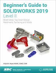 beginner s guide to solidworks 2019