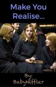 make you realise romione chapter 1
