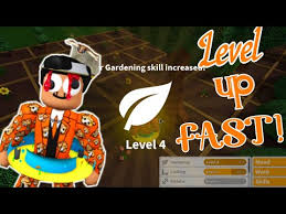 How To Level Up On Gardening Fast In