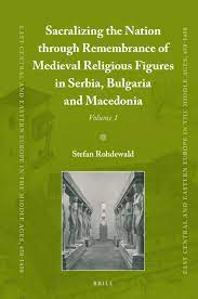 Chapter 2 Holy Teachers, Rulers, and Capitals – Religious Memory-Figures up  to the 18th Century in: Sacralizing the Nation through Remembrance of  Medieval Religious Figures in Serbia, Bulgaria and Macedonia