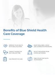 Available in select states, there are six different plans, and one may be right for you and your family. Blue Shield Health Insurance Coverage Lowest Prices Available