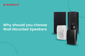Why Should You Choose Wall Mounted Speakers