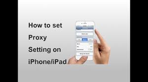 how to set proxy setting in iphone ipad