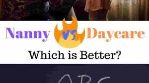 Nanny Vs Daycare Which Is The Better Choice