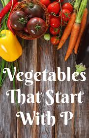 vegetables that start with p