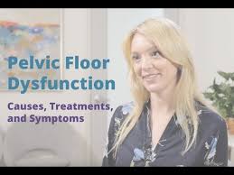 pelvic floor dysfunction causes