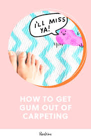 how to get gum out of carpet