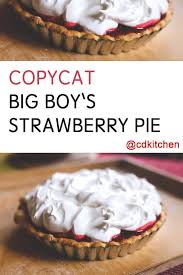 copycat big boy s strawberry pie recipe