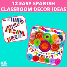 easy spanish clroom decor ideas la