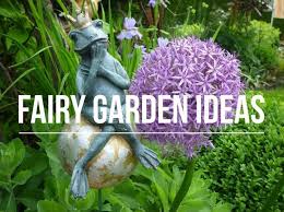 How To Make A Fairy Garden Gardening