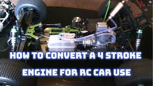 How To Convert A 4 Stroke Glow Engine For 1 8 Scale Nitro Car Buggy Truck Use Hpi Losi