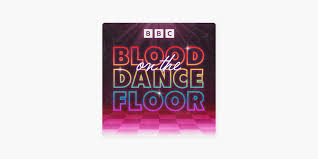 blood on the dance floor on apple podcasts