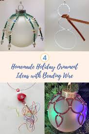 4 homemade holiday ornament ideas with