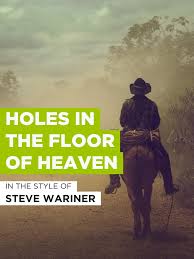 holes in the floor of heaven các ứng