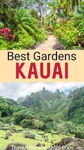 4 Amazing Kauai Botanical Gardens You