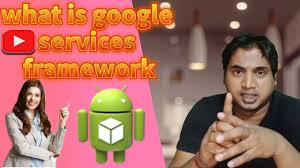 what is google services framework i