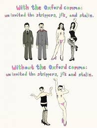 The oxford comma, or serial comma, is the comma that exists in a series. The Oxford Comma Scandal Grammarianism