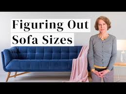 figuring out a sofa size part 1 of