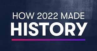 How 2022 Made History American