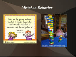 Misbehavior Or Mistaken Behavior