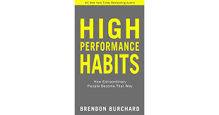 High Performance Habits How Extraordinary People Become
