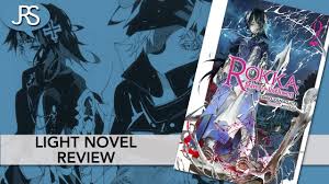 Rokka Braves Of The Six Flowers Volume 2 Light Novel Review