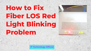 how to fix fiber los red light blinking
