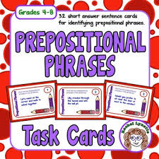 Prepositional Phrases Task Cards Short Answer 2 Phrases Per Sentence