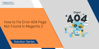 fix error 404 page not found in magento 2