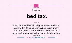 Bed Tax Stands For A Levy Imposed