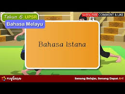 Other sets by this creator. Tahun 6 Bahasa Melayu Upsr Tatabahasa Bahasa Istana Youtube