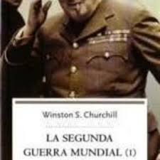 CHURCHILL WINSTON - LA SEGUNDA GUERRA MUNDIAL